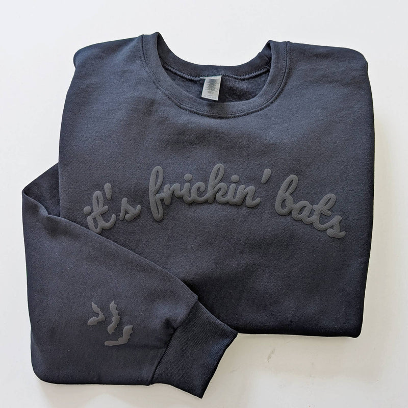 It's Frickin' Bats Sweatshirt
