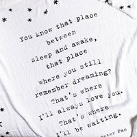 You Know That Place Between Sleep And Awake (Peter Pan) Swaddle Blanket