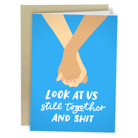 Still Together & Shit Greeting Card